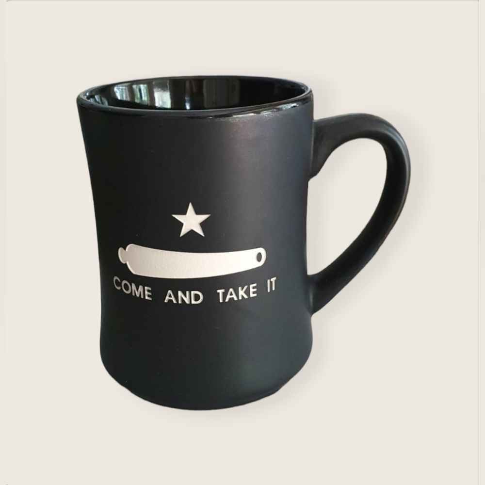 "Come and Take it" mug 16 Oz